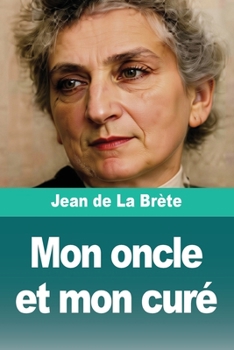Paperback Mon oncle et mon curé [French] Book