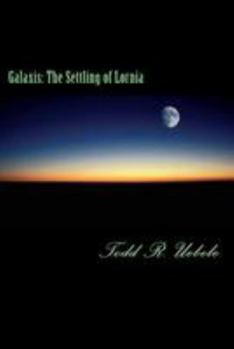 Paperback Galaxis: The Settling of Lornia Book