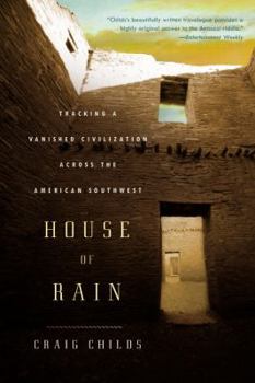 Paperback House of Rain: Tracking a Vanished Civilization Across the American Southwest Book
