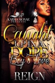 Paperback Caught Up In A Dope Boy's Love Book