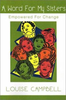 Paperback Word for My Sisters: Empowered for Change Book