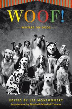 Hardcover Woof!: Writers on Dogs Book