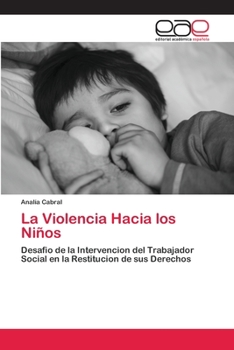 Paperback La Violencia Hacia los Niños [Spanish] Book
