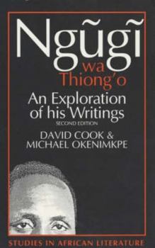 Paperback Ngugi Wa Thiong'o: An Exploration of His Writings Book