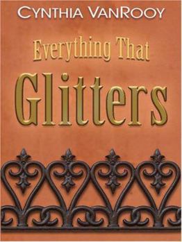 Hardcover Everything That Glitters [Large Print] Book