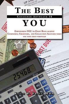 Paperback The Best Consumer Advocate Is You Book