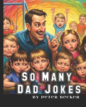So Many Dad Jokes