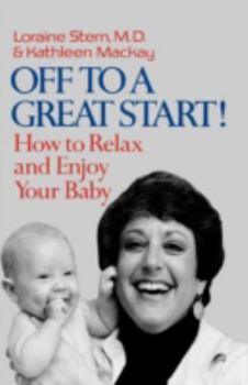 Paperback Off to a Great Start!: How to Relax and Enjoy Your Baby Book