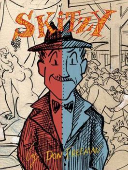 Hardcover Skitzy: The Story of Floyd W. Skitzafroid Book