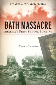 Paperback Bath Massacre, New Edition: America's First School Bombing Book