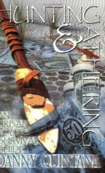 Paperback Hunting and Gathering: An Urban Youth Survival Guide Book