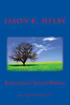 Something's Always Wrong - Book #2 of the Jason of the Valley