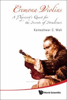 Paperback Cremona Violins: A Physicist's Quest for the Secrets of Stradivari (with DVD-Rom) [With DVD ROM] Book