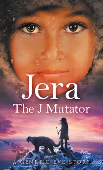 Paperback Jera: The J Mutator: A Genetic Eve Story Book