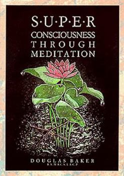 Paperback Superconsciousness Through Meditation Book