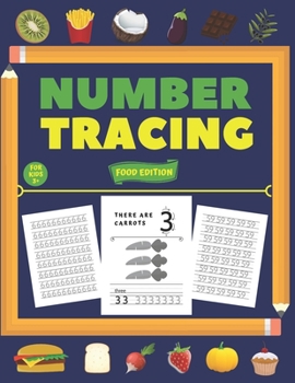 Paperback Number Tracing - Food Edition for Kids 3+: Fun Workbook for Preschool and Kindergarten to Practice Writing Book