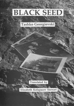 Paperback Black Seed: A Classic Novel of Modern Macedonian literature ; Book