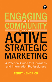 Paperback Engaging Your Community Through Active Strategic Marketing Book