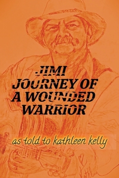 JIMI "New Version": JOURNEY OF A WOUNDED WARRIOR