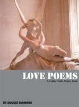 Hardcover Love Poems: A Coffee Table Picture Book