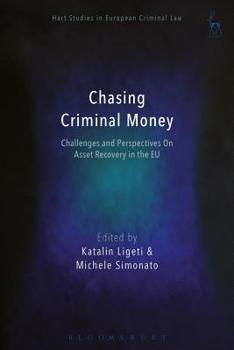 Paperback Chasing Criminal Money: Challenges and Perspectives on Asset Recovery in the EU Book