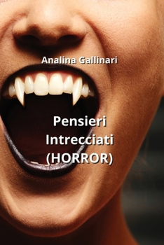 Paperback Pensieri Intrecciati (HORROR) [Italian] Book