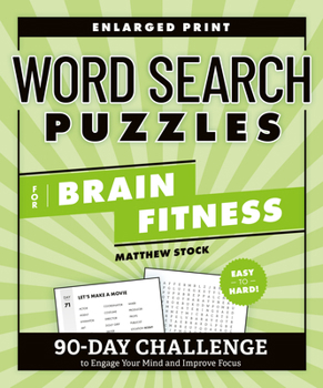 Paperback Word Search Puzzles for Brain Fitness: 90-Day Challenge to Engage Your Mind and Improve Focus Book