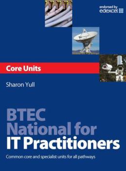 Paperback Btec National for It Practitioners: Core Units Book