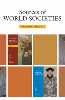 Paperback Sources of World Societies: Volume 1: To 1715 Book