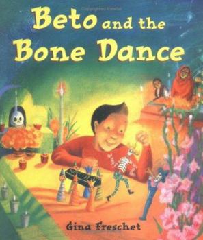 Hardcover Beto and the Bone Dance Book