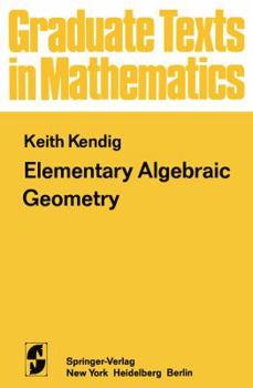 Paperback Elementary Algebraic Geometry Book