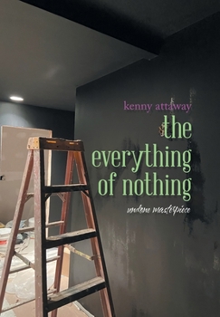 Hardcover The Everything of Nothing: Undone Masterpiece Book