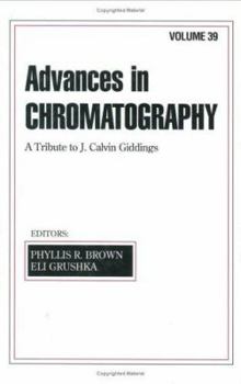 Hardcover Advances in Chromatography: Volume 39 Book
