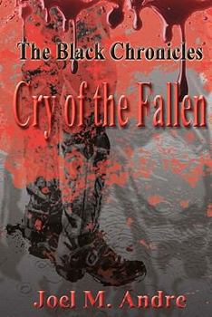 Paperback The Black Chronicles: Cry of the Fallen Book