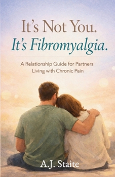 Paperback It's Not You ! It's Fibromyalgia !: A Husband's Guide to Understanding, Support, and (a Little) Laughter Book