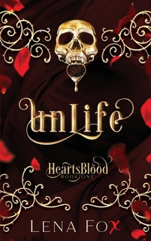 Unlife - Book #1 of the Heartsblood