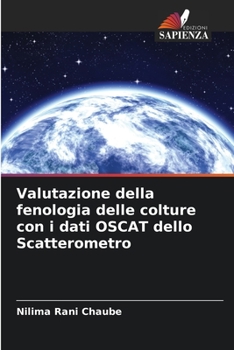 Paperback Valutazione della fenologia delle colture con i dati OSCAT dello Scatterometro [Italian] Book