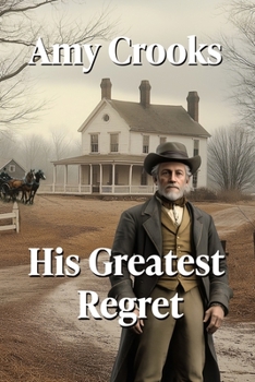 His Greatest Regret