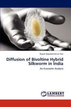 Paperback Diffusion of Bivoltine Hybrid Silkworm in India Book