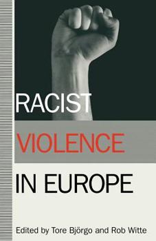 Paperback Racist Violence in Europe Book
