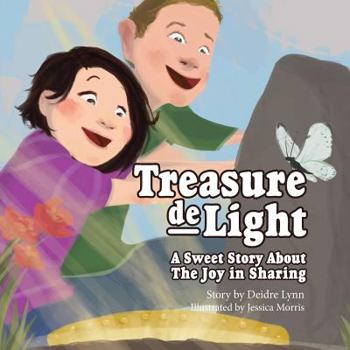 Paperback Treasure deLight: A sweet story about the joy in sharing Book