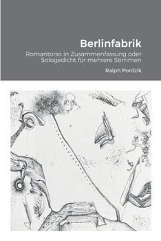 Paperback Berlinfabrik: Romantorso in Zusammenfassung [German] Book