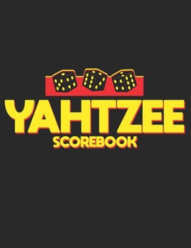 Paperback Yahtzee Scorebook: Double-Sided Score Sheet of Yahtzee 120 pages (8.5 x 11) Perfect Binding with Clear Text Game Book for Adults Women Me Book