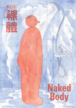 Paperback Naked Body: An Anthology of Chinese Comics Book