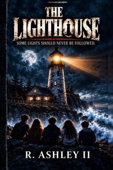 Paperback The Lighthouse: Some Lights Should Never Be Followed Book