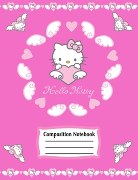 Composition Notebook: hello kitty journal with Wide Ruled Notebook Lined School Journal | 100 Pages | 8.5x11 | Children Kids Girls Teens Women | ... kitty (Wide Ruled School Composition Books)