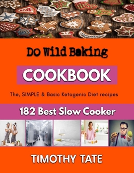 Paperback Do Wild Baking: Best-Ever Baking recipes Book