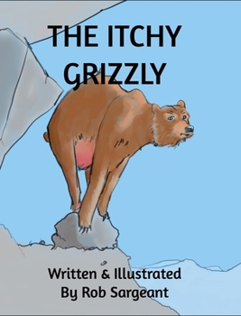 Hardcover The Itchy Grizzly Book