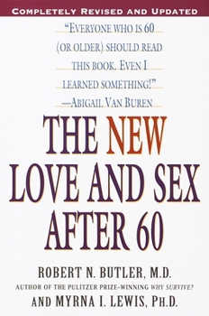 Paperback The New Love and Sex After 60: Completely Revised and Updated Book
