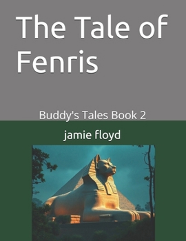 Paperback The Tale of Fenris: Buddy's Tales Book 2 Book